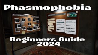 Phasmophobia Beginners Guide 2024 [upl. by Eelak]