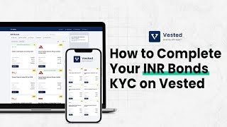 How to Complete Your INR Bonds KYC on Vested [upl. by Atsirtal]