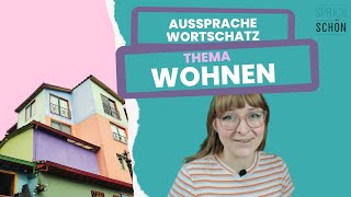 Aussprache  Vokabeln Thema WOHNEN Deutsch sprechen  Aussprache verbessern  german pronunciation [upl. by Wilfred]