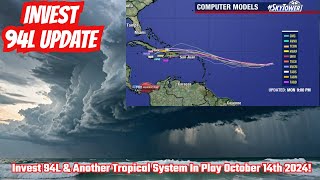 Invest 94L amp Another Tropical System In Play October 14th 2024 [upl. by Eiral]