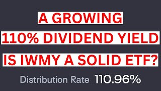 IWMY Offers a 110 Dividend Yield Thats Growing Is It Any Good [upl. by Narra]