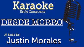 Desde Morro  KARAOKE  Estilo Campirano [upl. by Halfon]