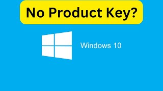 How to Activate Windows 10 Without a Product Key [upl. by Damaris402]