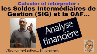 Analyse financière  SIG et CAF Simplement [upl. by Saimerej475]