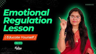 How to regulate your Emotion in hindi  emotional regulation [upl. by Joshuah]