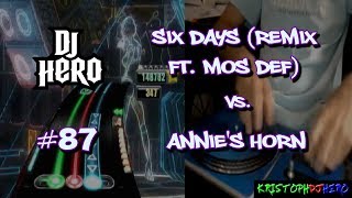 DJ Hero  Six Days Remix ft Mos Def vs Annies Horn 100 FC Expert [upl. by Hayarahs]