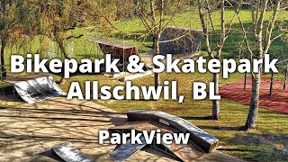 Bikepark amp Skatepark Allschwil BL  Schweiz ParkView Tour 93 [upl. by Janna63]