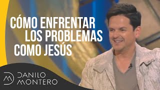 Enfrenta Tus Pruebas Como Jesús Lo Haría  Danilo Montero  Prédicas Cristianas 2019 [upl. by Winola]