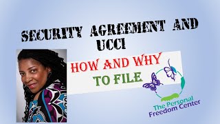 UCC1 AND SECURITY AGREEMENT HOW TO AND WHY [upl. by Silsbye]