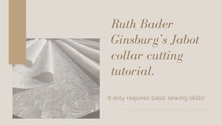 Ruth Bader Ginsburgs Jabot collar cutting tutorial [upl. by Wardle]