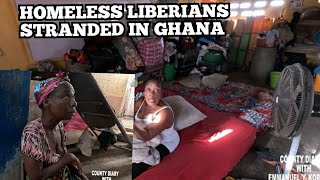 SHOCKING THOUSANDS OF HOMELESS LIBERIANS IN GHANA [upl. by Leahcim885]