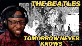 THE BEATLES  TOMORROW NEVER KNOWS l REACTION [upl. by Ettennyl489]