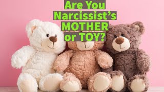 Are You Narcissist’s MOTHER or TOY Read description [upl. by Joycelin648]