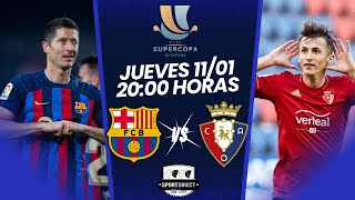 🔴 DIRECTO  FC BARCELONA vs CA OSASUNA  Semis Supercopa España  SportDirect Radio [upl. by Esiuqram]