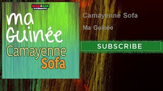 Camayenne Sofa  Ma Guinée [upl. by Htebzil]