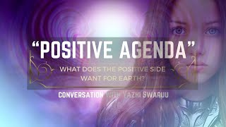 Positive quotAgendaquot  PART 2  Conversation with Sophia Swaruu Yazhi [upl. by Gardas]