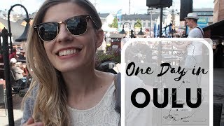 One day in Oulu  Annika Nen Travel Vlog [upl. by Carmelia]