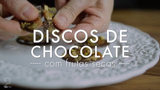 Discos de Chocolate com Frutas Secas Receita de Mendiants  Gourmet a dois [upl. by Arde]