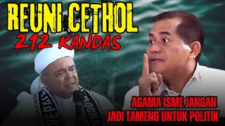 REMUK REDAM REUNI CETHOL 212‼️AGAMA DIGUNAKAN TAMENG UNTUK KEPENTINGAN POLITIK ‼️ [upl. by Niret]