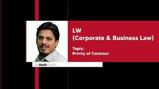 ACCA I F4 I LWEng I Privity of Contract I By Sir Uzair Fatmi [upl. by Yellah]