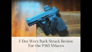 FDez Werx X Macro Back Strap Review [upl. by Weasner]