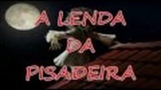 A Lenda da PISADEIRA  História do Folclore Brasileiro [upl. by Nicoline]