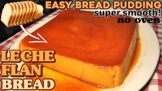 Perfectly Smooth Leche Flan Bread Caramel Bread Pudding NO BAKE NO OVEN  EASIEST RECIPE [upl. by Oidgime]