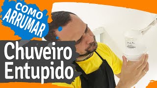 Como arrumar chuveiro entupido bem fácil [upl. by Janaye]