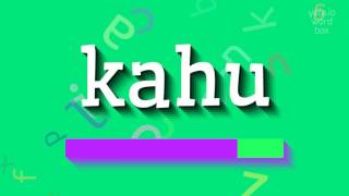 HOW TO SAY KAHU KAHU Pronunciation Guide KAHU maori new zealand cloak [upl. by Erlinna275]