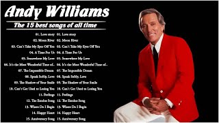 Andy Williams Greatest Hits ❤️ The 15 Best Songs Of All Time [upl. by Hawley]