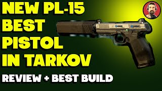 NEW PL15 Pistol Review  Best Pistol in Escape from Tarkov 1210 Patch [upl. by Daley]