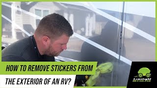 How to Remove Stickers from the Exterior of an RV [upl. by Dlonyar]