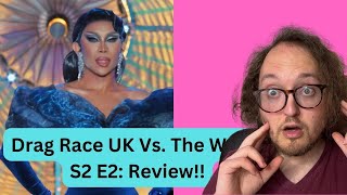 RuPauls Drag Race UK Vs The World Season 2 Episode 2 Review [upl. by Renckens360]