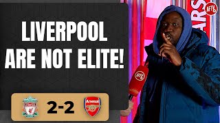 Liverpool 22 Arsenal  Liverpool Are Not Elite Stricto [upl. by Daniela601]