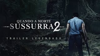 Quando a Morte Sussurra 2 2024  Trailer 2 Legendado [upl. by Zenobia]