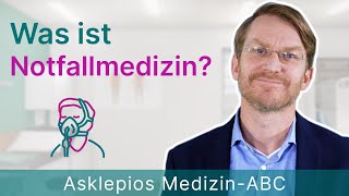 Was ist Notfallmedizin  Medizin ABC  Asklepios [upl. by Myrwyn97]