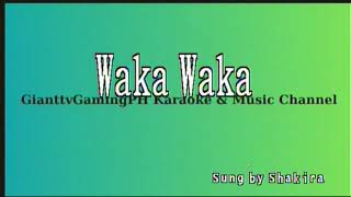 Waka Waka  Shakira KaraokeLyricsInstrumental HD [upl. by Aleik]