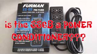 Is the Furman SS6B a POWER CONDITIONER [upl. by Nona]