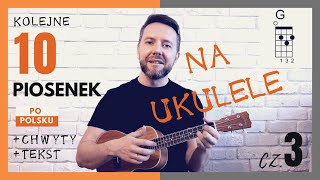 10 łatwych polskich piosenek na UKULELE  akordy  część 3 Dżem Domowe Melodie Mikromusic [upl. by Turrell]