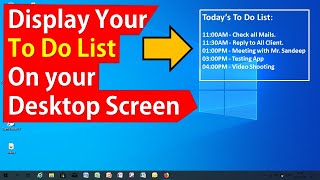 Best Way to Finish your Daily Task on time by displaying your to do list on your desktop [upl. by Nohcim]