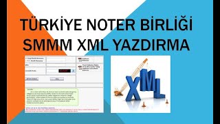 TÜRKİYE NOTER BİRLİĞİ SMMM XML YAZDIRMA SORUNU [upl. by Roel571]