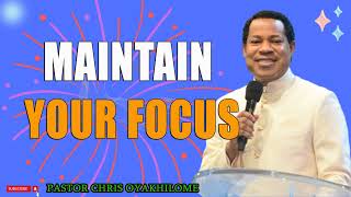 MAINTAIN YOUR FOCUS PASTOR CHRIS OYAKHILOME DSCDD  MUST WATCH  PastorChris focus faith [upl. by Sharl875]