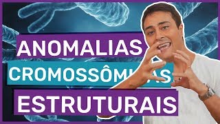 Mutações Cromossômicas Estruturais  Prof Paulo Jubilut [upl. by Tiffie]