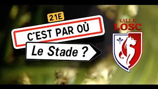 Cest par où le stade  Ép7 Lille OSC [upl. by Leuams]