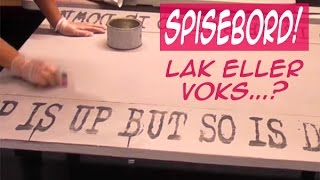 Spisebord lak eller voks [upl. by Edas]