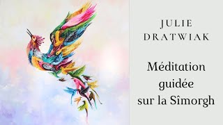 Julie Dratwiak  Méditation sur la Sîmorgh [upl. by Yht601]