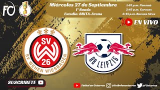 SV Wehen Wiesbaden VS RB Leipzig  DFBPOKAL 1°Ronda [upl. by Sallad]