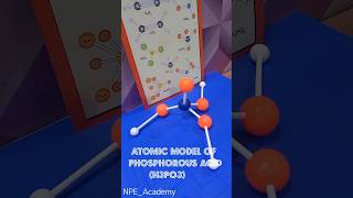 Atomic Model of Phosphrous Acid atomicmodels nucleophile phosphrousacidshorts [upl. by Isus]