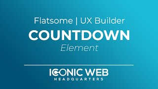 How to Set Up the Countdown Element in the Flatsome UX Builder [upl. by Anuaik13]