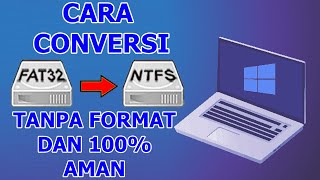 Cara Convert Flashdisk Hardisk Eksternal FAT32 ke NTFS tanpa Kehilangan Data [upl. by Rramel]